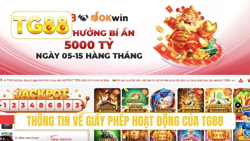TG88 ⭐ Nhà Cái Uy Tín 2026 | Link TG88 Chính Thức Nhận 188K 16 Thông tin về giấy phép hoạt động của TG88